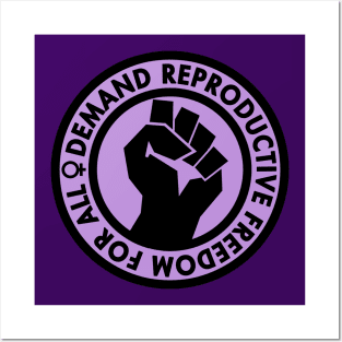 Demand Reproductive Freedom For All - lavender Posters and Art